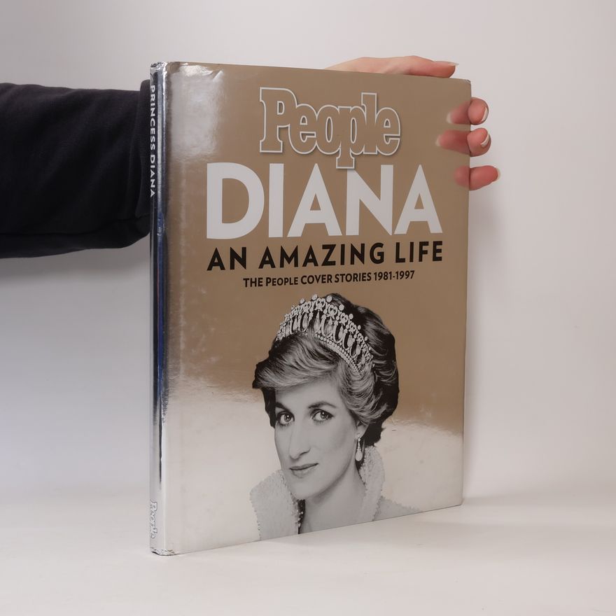 Editors of People Magazine Diana, An Amazing Life