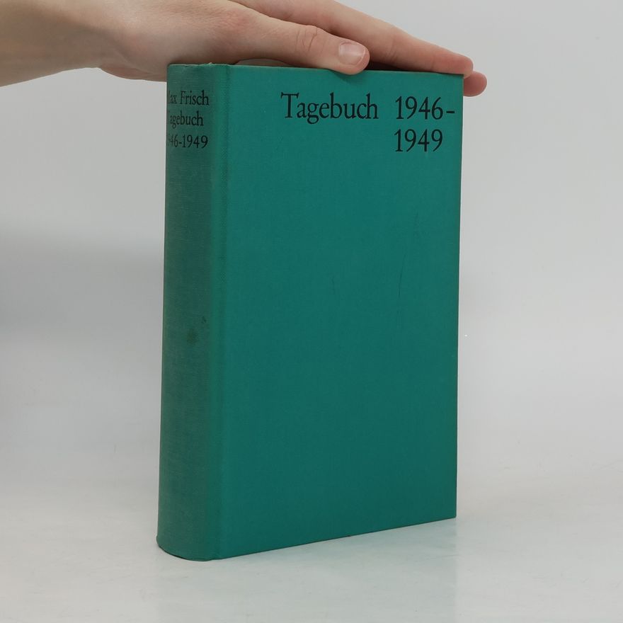 Max Frisch Tagebuch 1946-1949