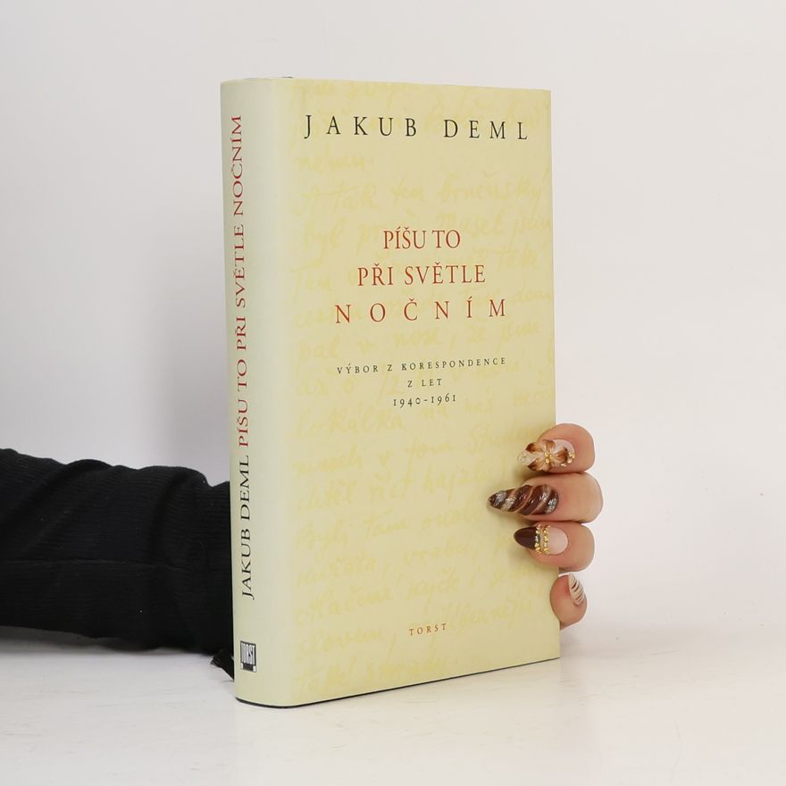 Jakub Deml Píšu to při světle nočním