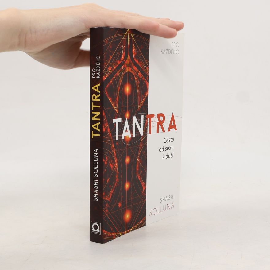 Ivona Dostálová Tantra. Cesta od sexu k duši