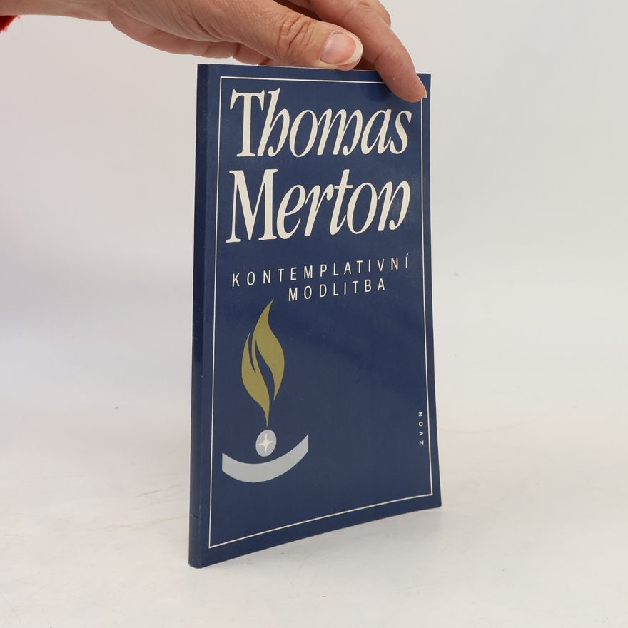 Thomas Merton Kontemplativní modlitba
