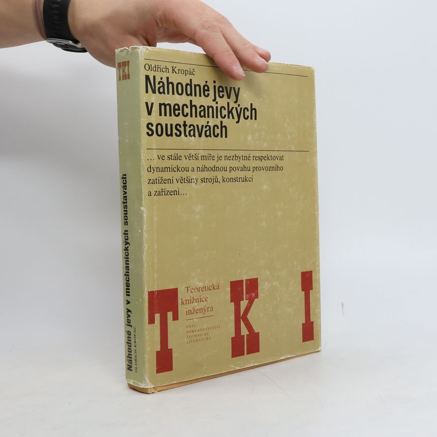 Oldřich Kropáč Náhodné jevy v mechanických soustavách