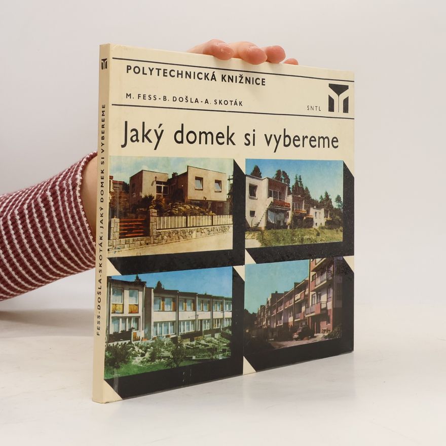 Antonín Skoták Jaký domek si vybereme