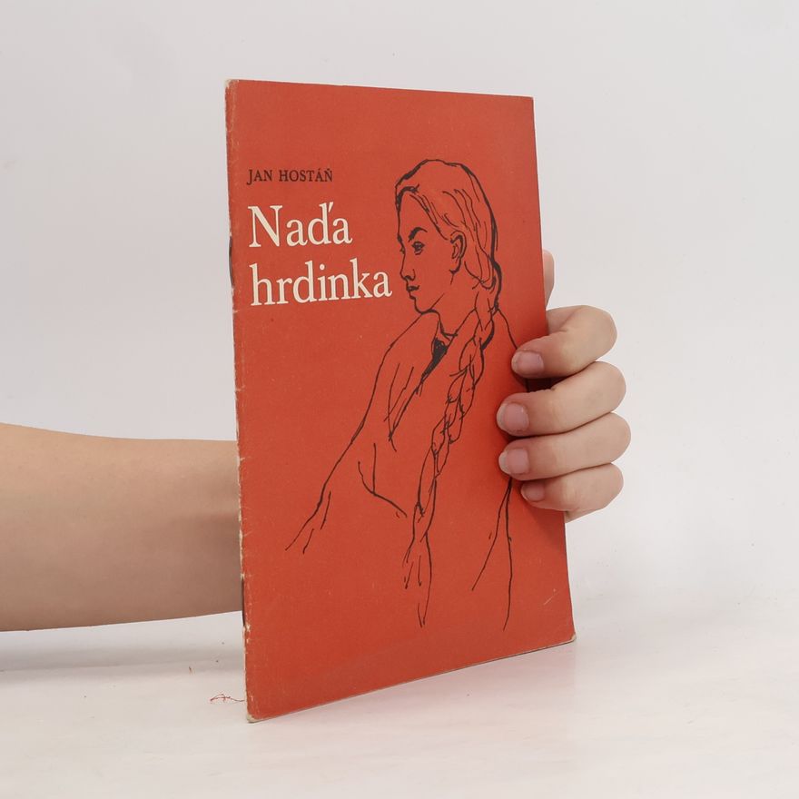 Jan Jüngling Naďa hrdinka