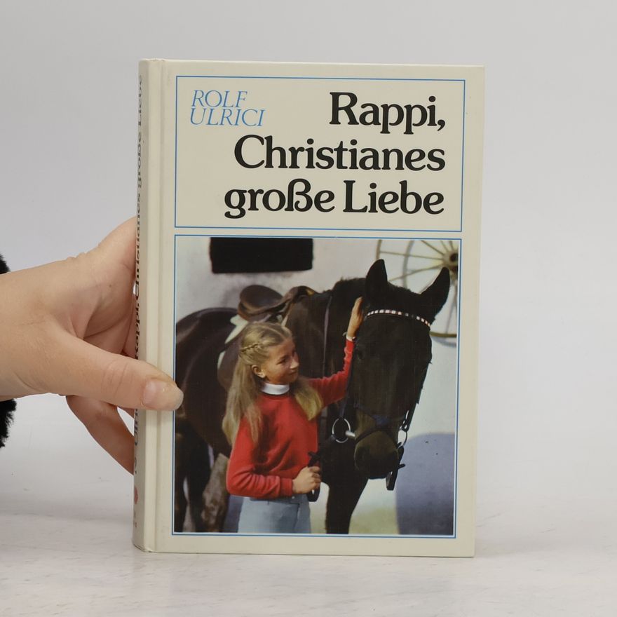 Rolf Ulrici Rappi, Christianes große Liebe