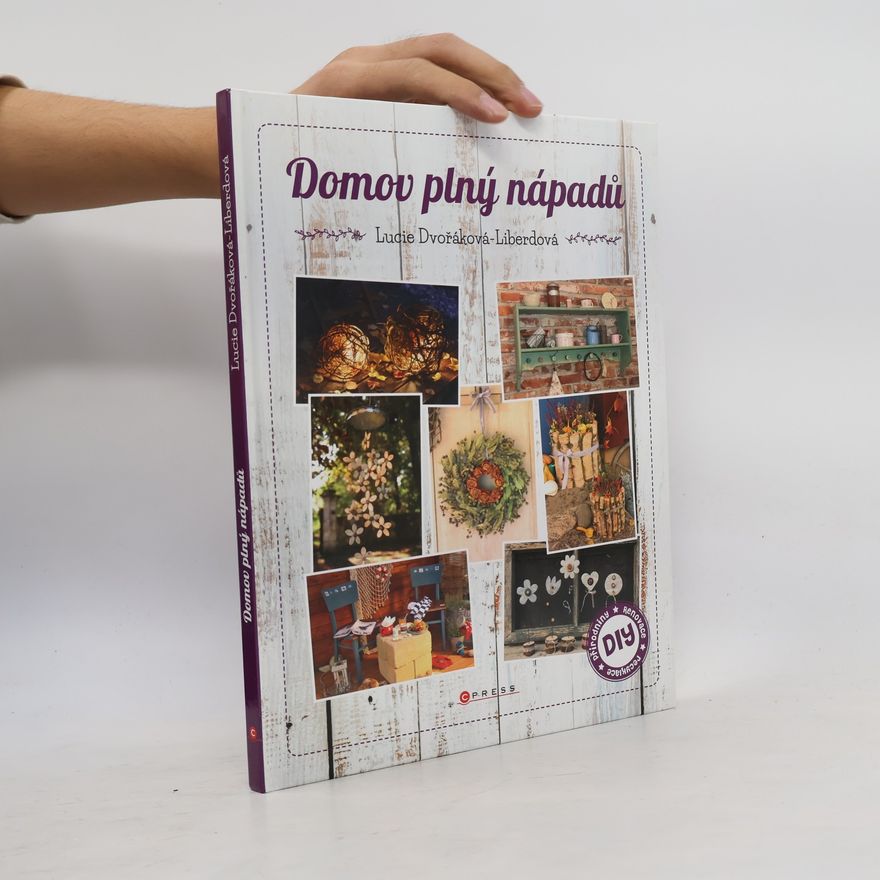 Lucie Dvořáková Domov plný nápadů