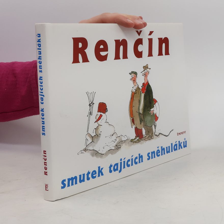 Vladimír Renčín Smutek tajících sněhuláků