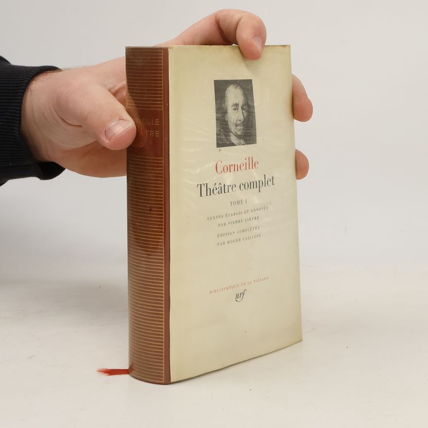 Pierre Corneille Théatre Complet I.