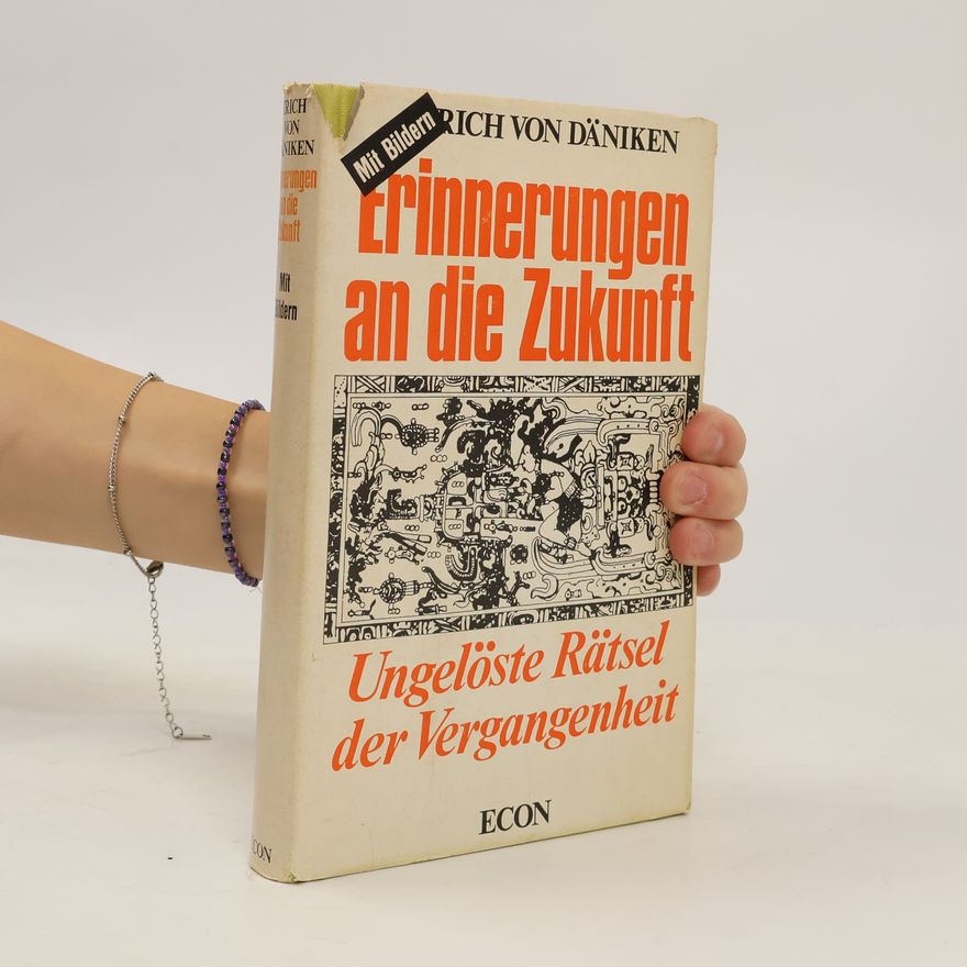Erich von Däniken Erinnerungen an die Zukunft