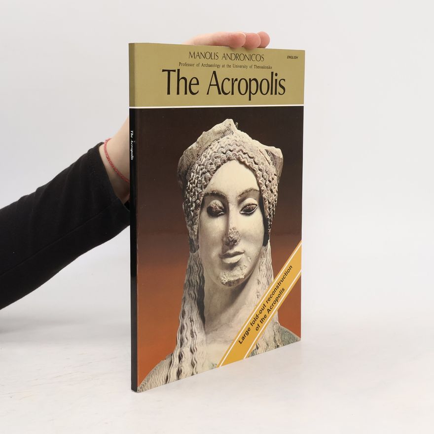 Manolis Andronicos The Acropolis