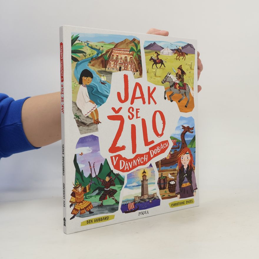 Christiane Engel Jak se žilo v dávných dobách
