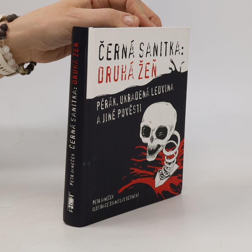 Petr Janeček Černá sanitka: druhá žeň: Pérák, Ukradená ledvina a jiné pověsti