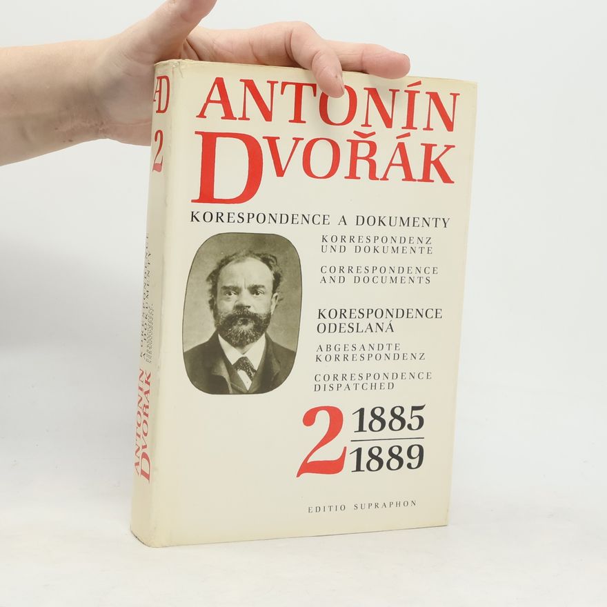 Markéta Hallová Antonín Dvořák: korespondence a dokumenty 2