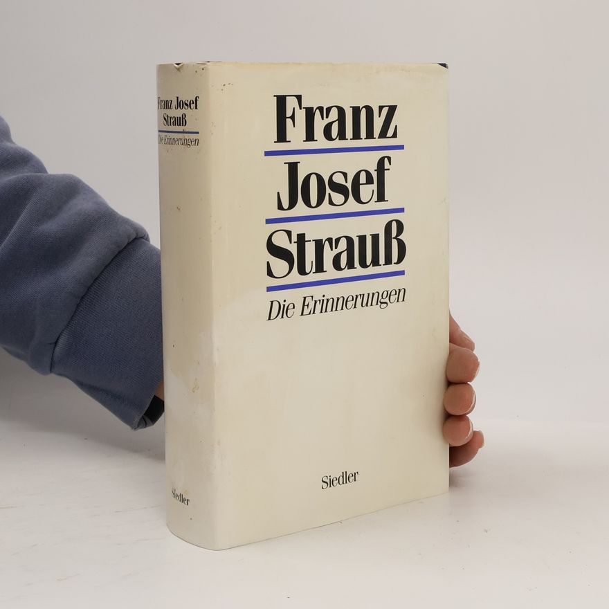Franz Josef Strauß Die Erinnerungen