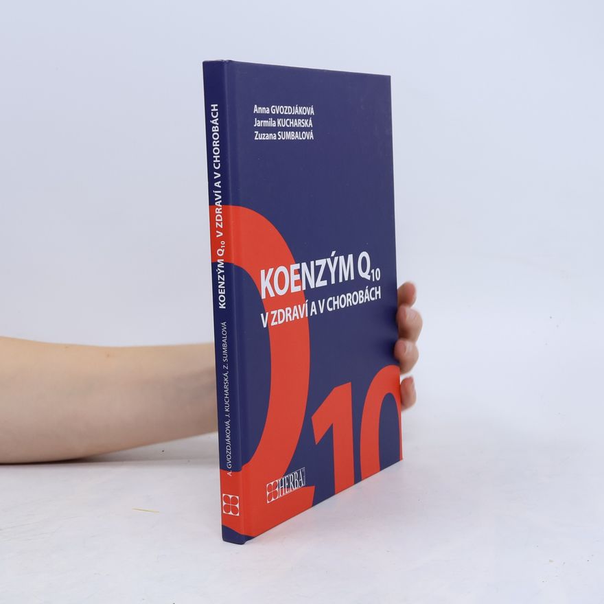 Anna Gvozdjáková Koenzým Q10 v zdraví aj v chorobách