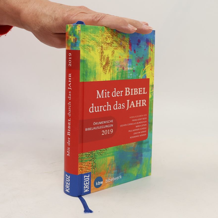 Paul-Werner Scheele Mit der Bibel durch das Jahr 2019