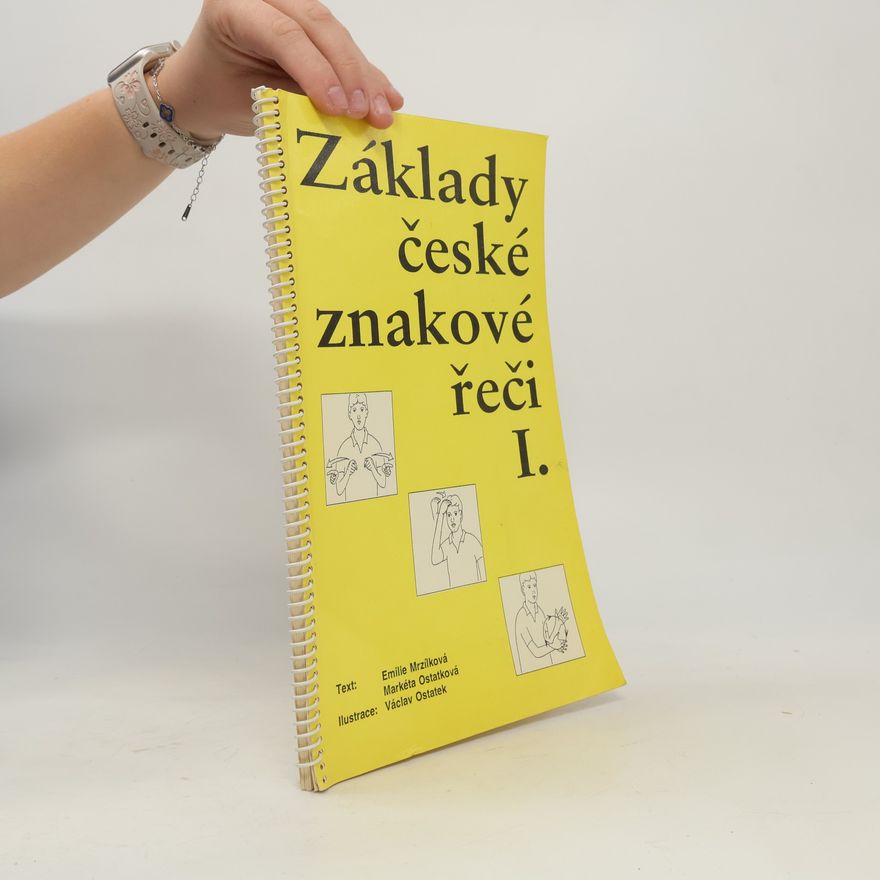 Emilie Mrzílková Základy české znakové řeči I.