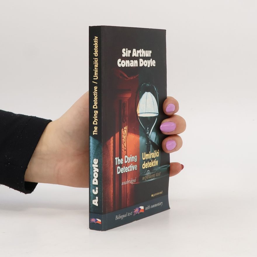 Eva Kondrysová Umírající detektiv a jiné případy Sherlocka Holmese. The dying detective and other cases of Sherlock Holmes