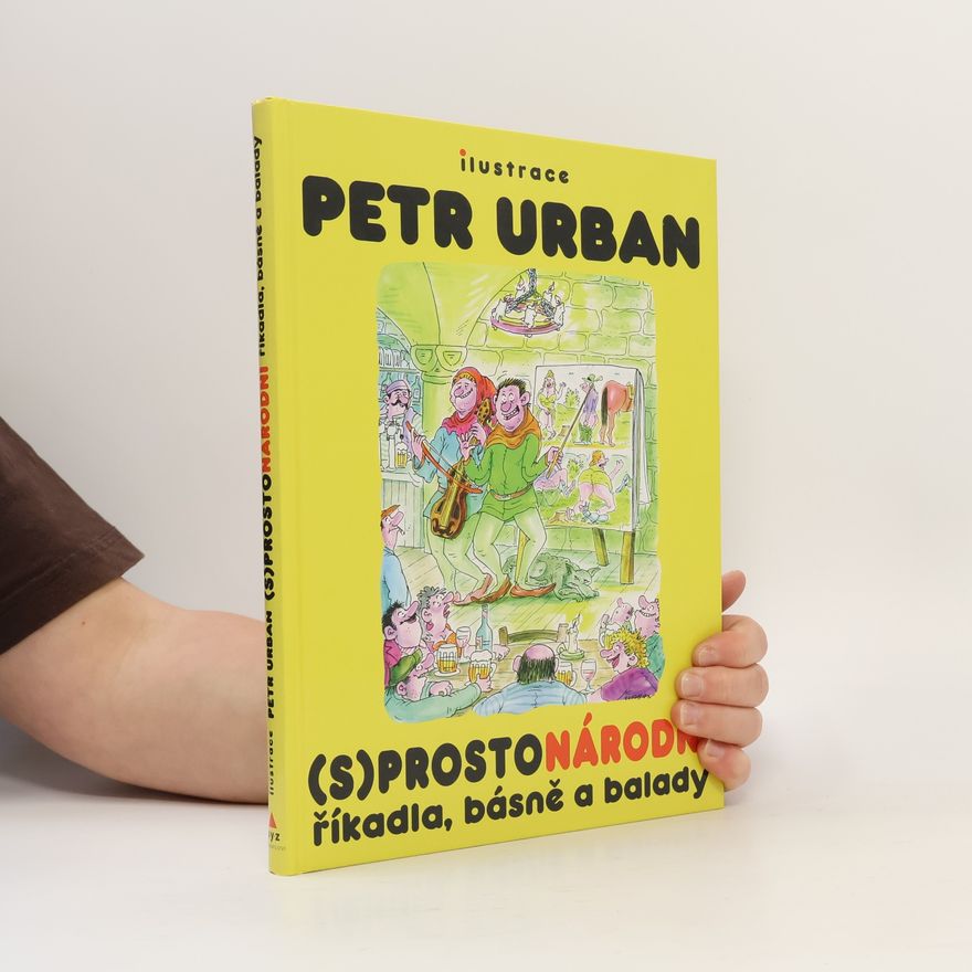 Petr Urban (S)prostonárodní říkadla, básně a balady