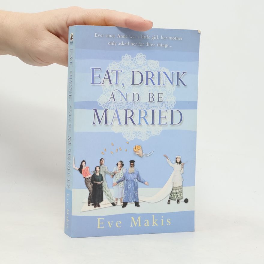 Eve Makis Eat, Drink and Be Married