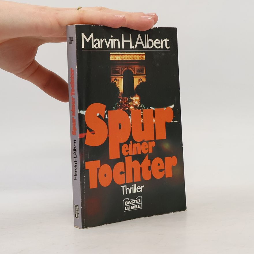 Marvin Albert Allgemeine Reihe: Spur einer Tochter