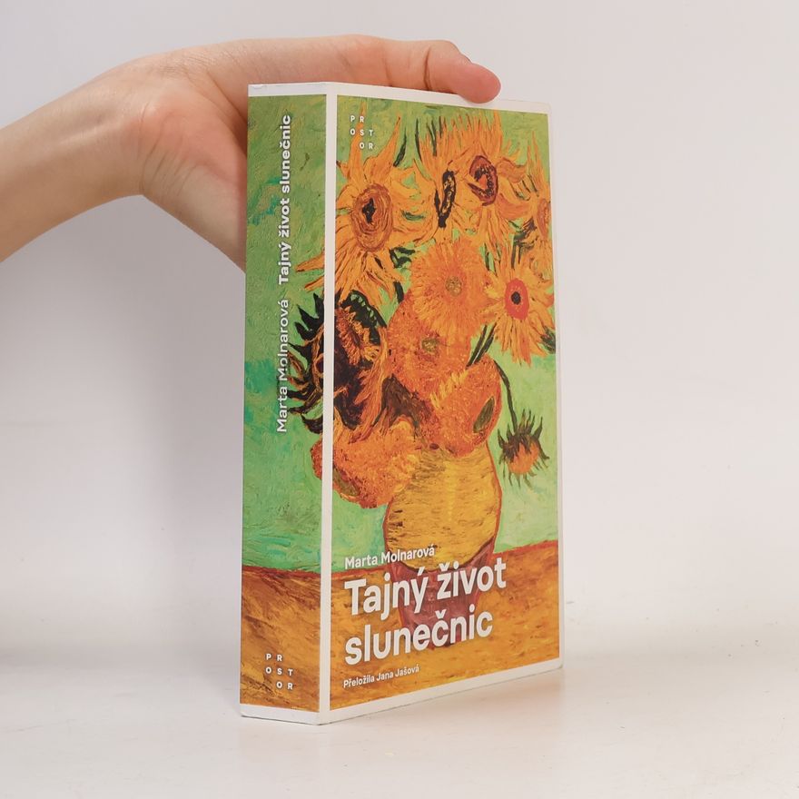 Marta Molnar Tajný život slunečnic