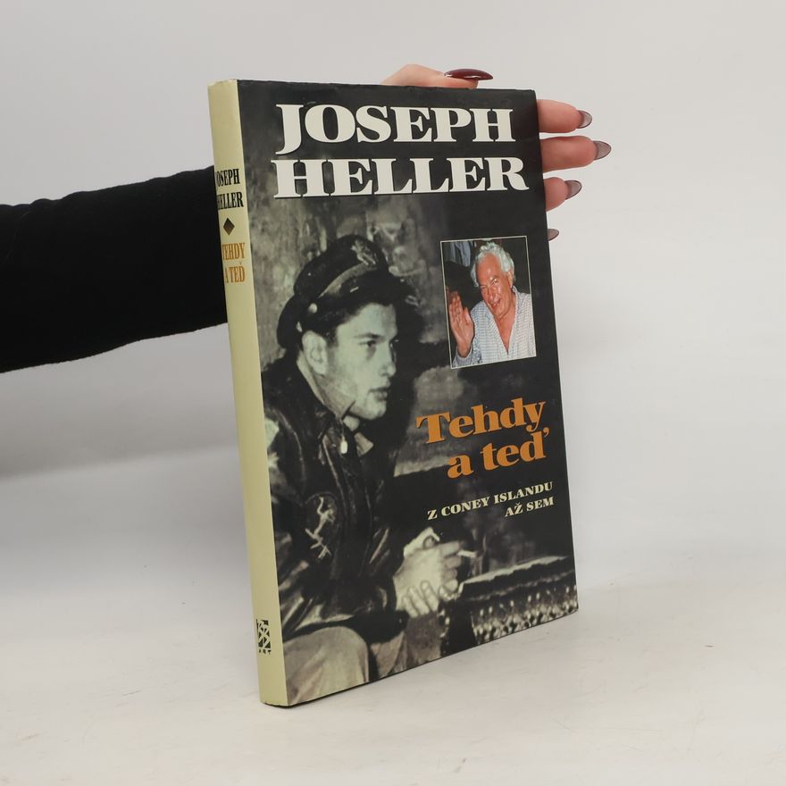 Joseph Heller Tehdy a teď : z Coney Islandu až sem
