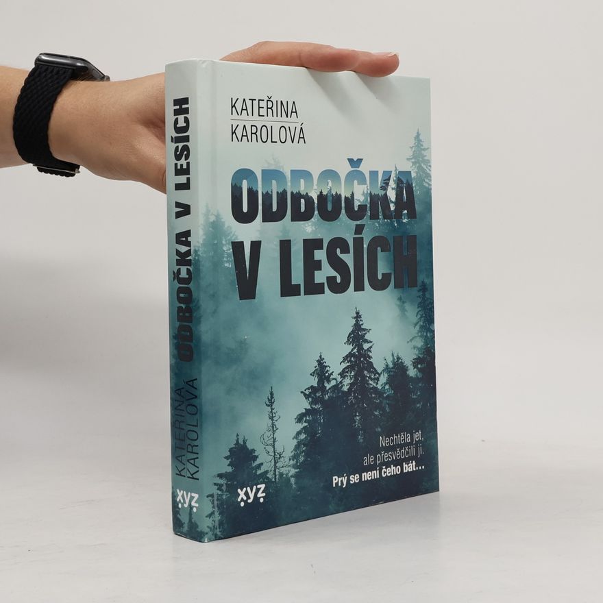 Kateřina Karolová Odbočka v lesích