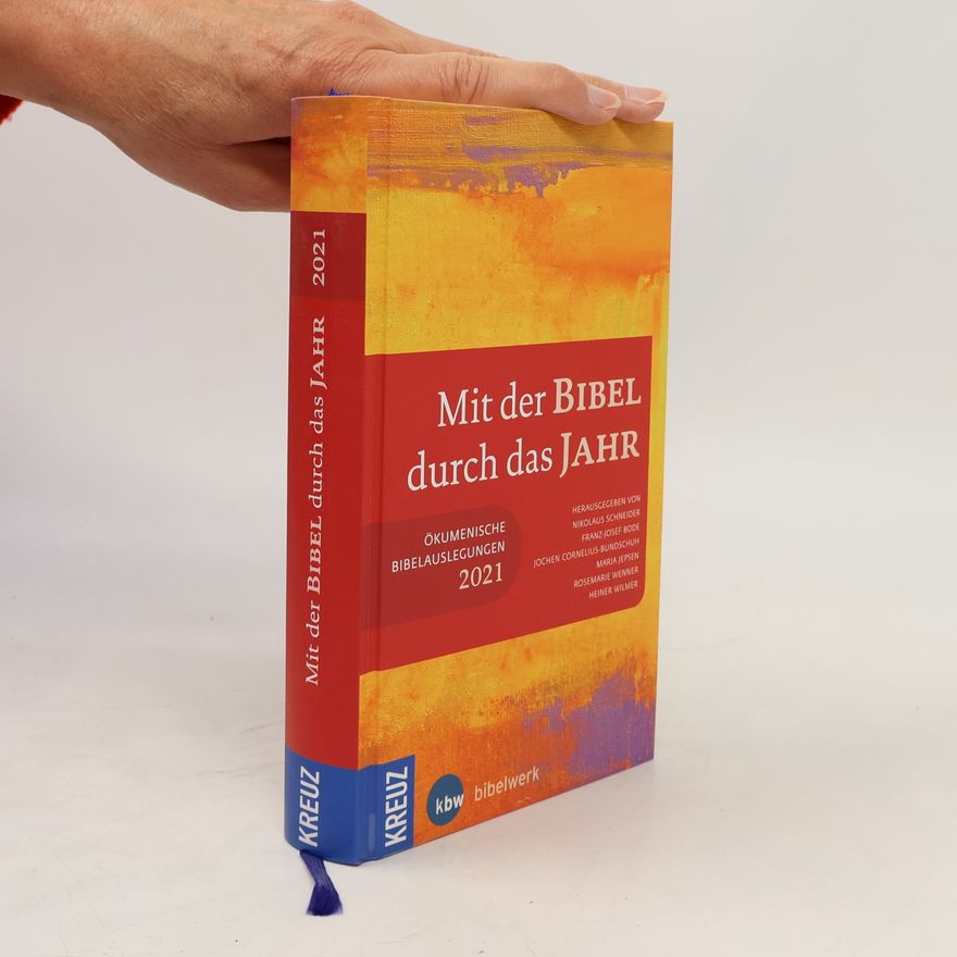 Autorenkollektiv Mit der Bibel durch das Jahr 2021