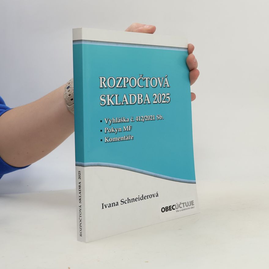 Ivana Schneiderová Rozpočtová skladba 2025