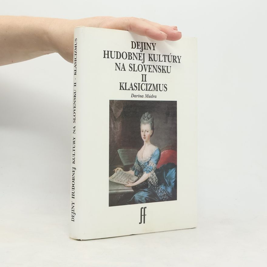 Darina Múdra Dejiny hudobnej kultúry na Slovensku II