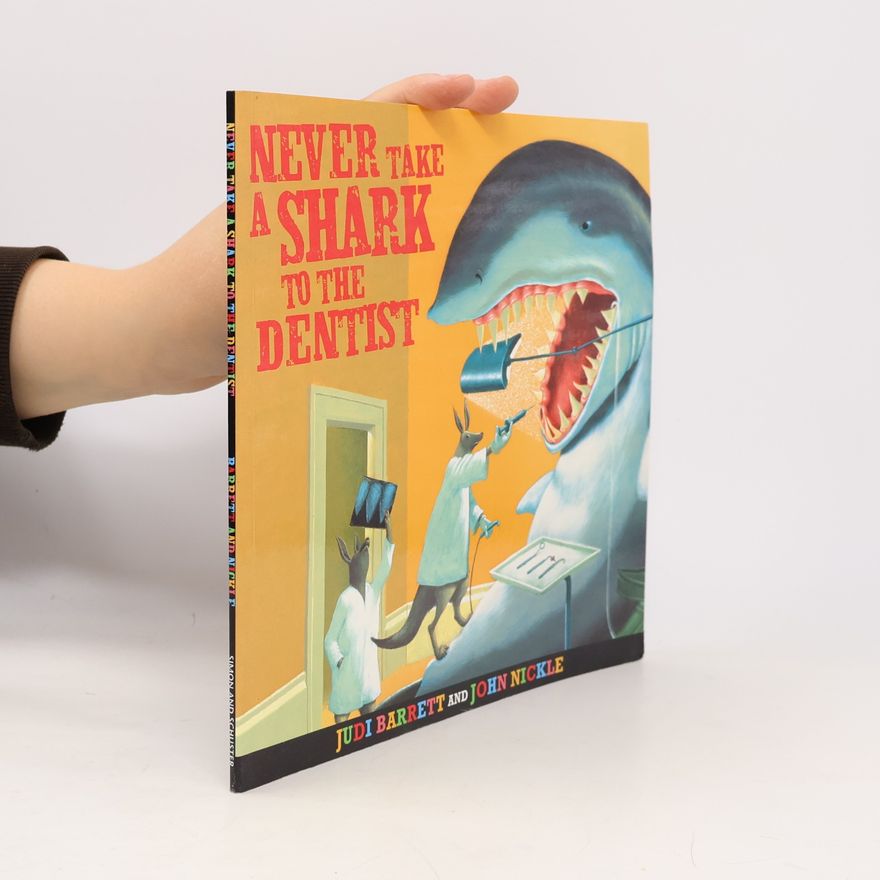 John Nickle Never Take a Shark to the Dentist