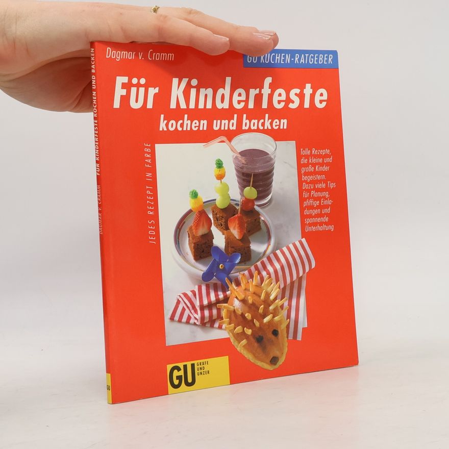 Dagmar von Cramm Für Kinderfeste kochen und backen