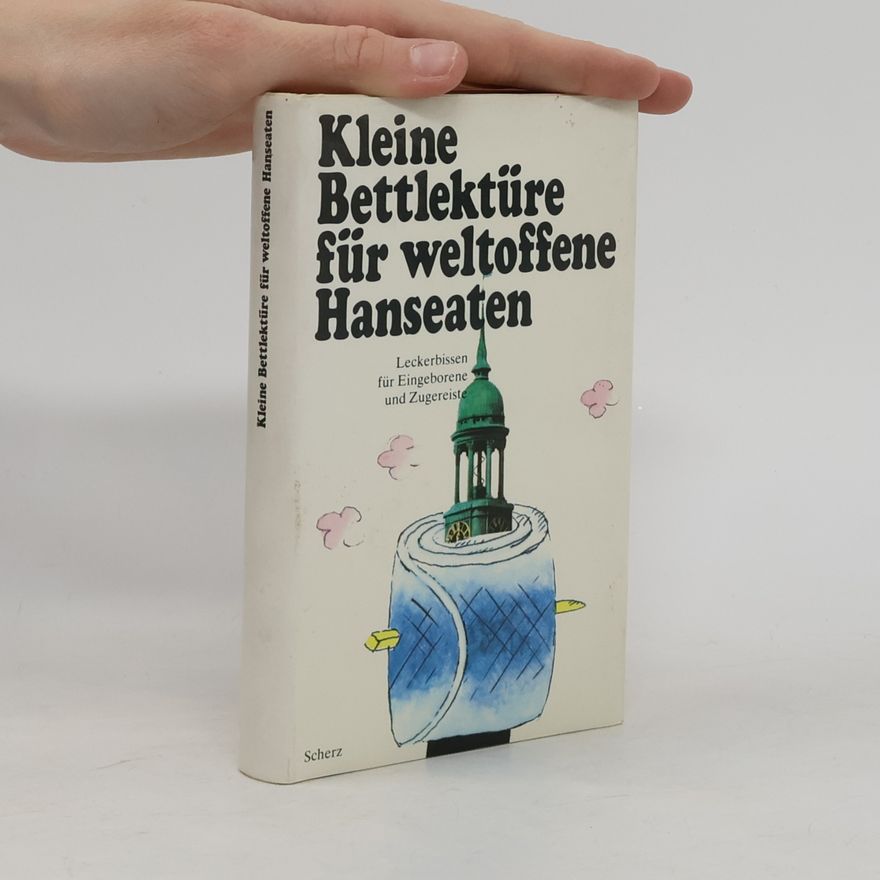 Katharina Steiner Kleine Bettlektüre für weltoffene Hanseaten