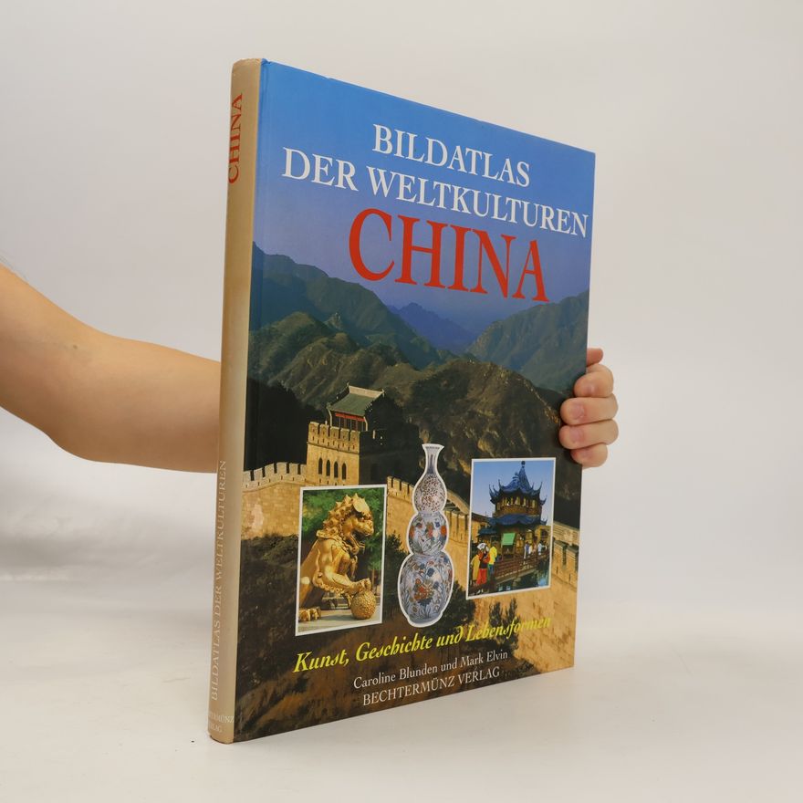 Caroline Blunden Bildatlas der Weltkulturen China