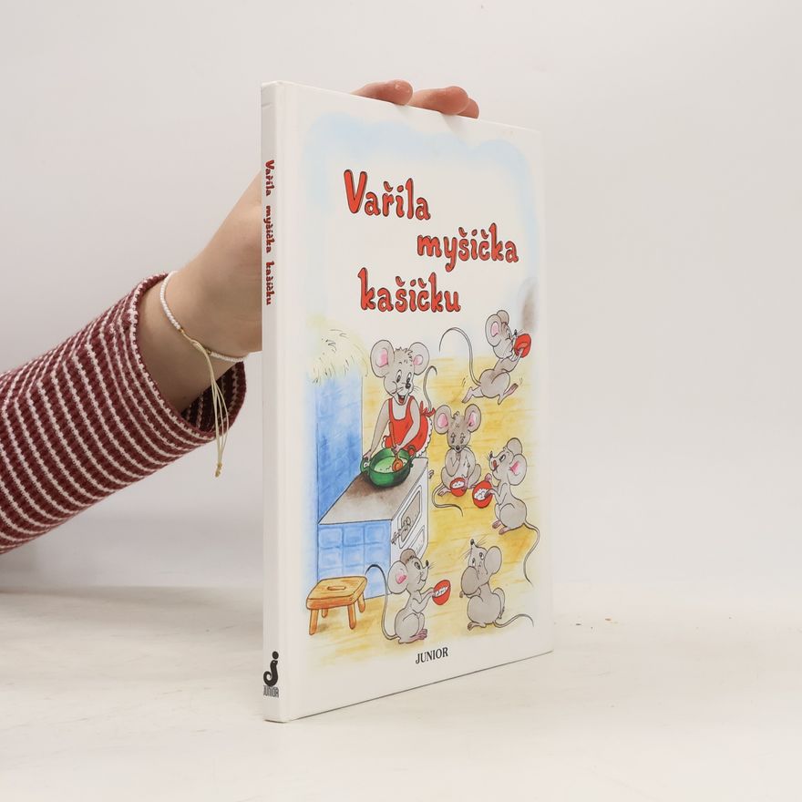Vladimíra Vopičková Vařila myšička kašičku