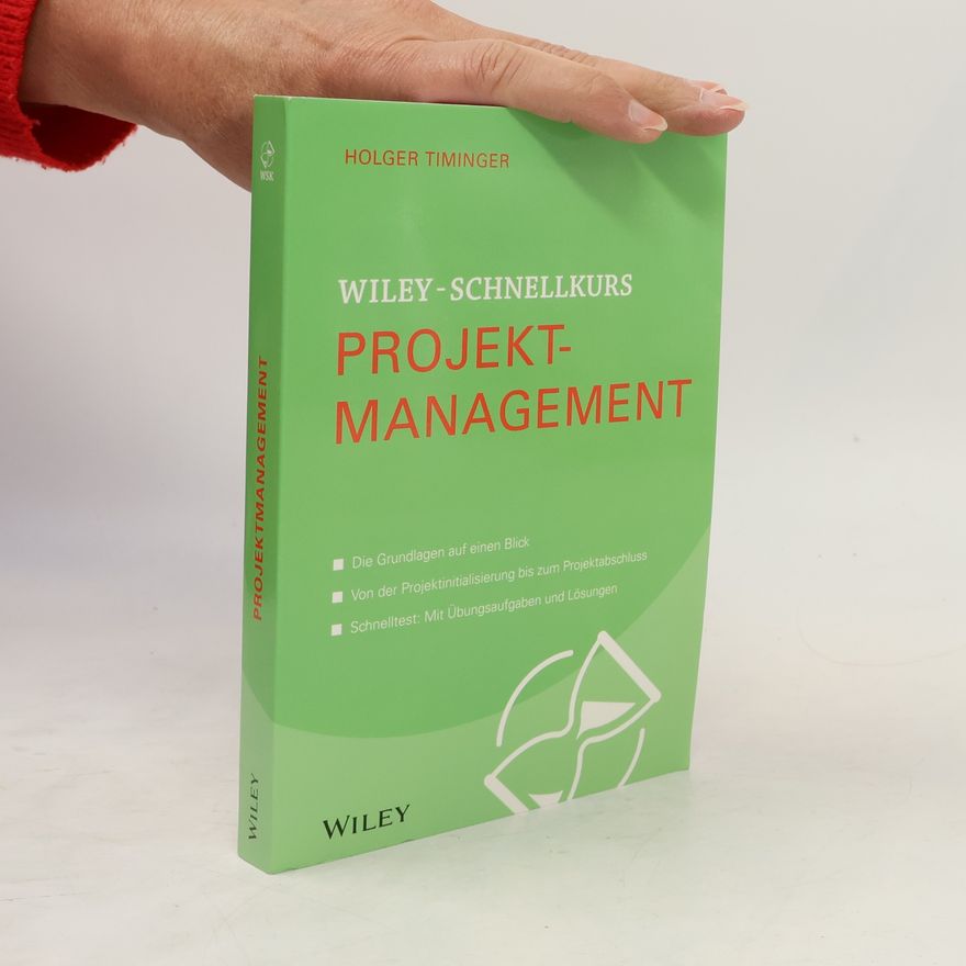 Holger Timinger Wiley-Schnellkurs Projektmanagement