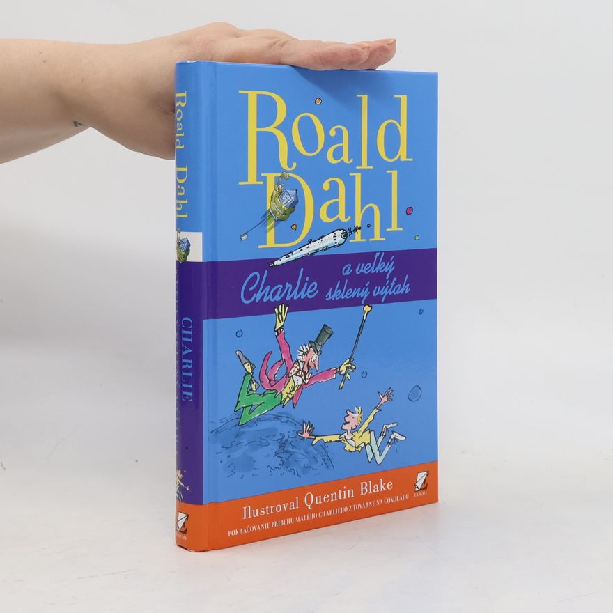 Roald Dahl Charlie a veľký sklený výťah