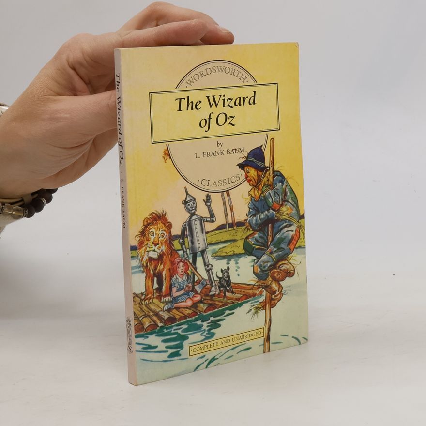 L. Frank Baum The wizard of Oz