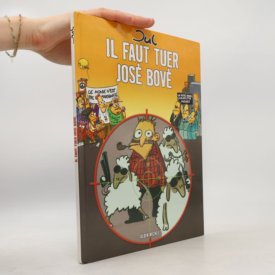 Jul Il Faut Tuer José Bové