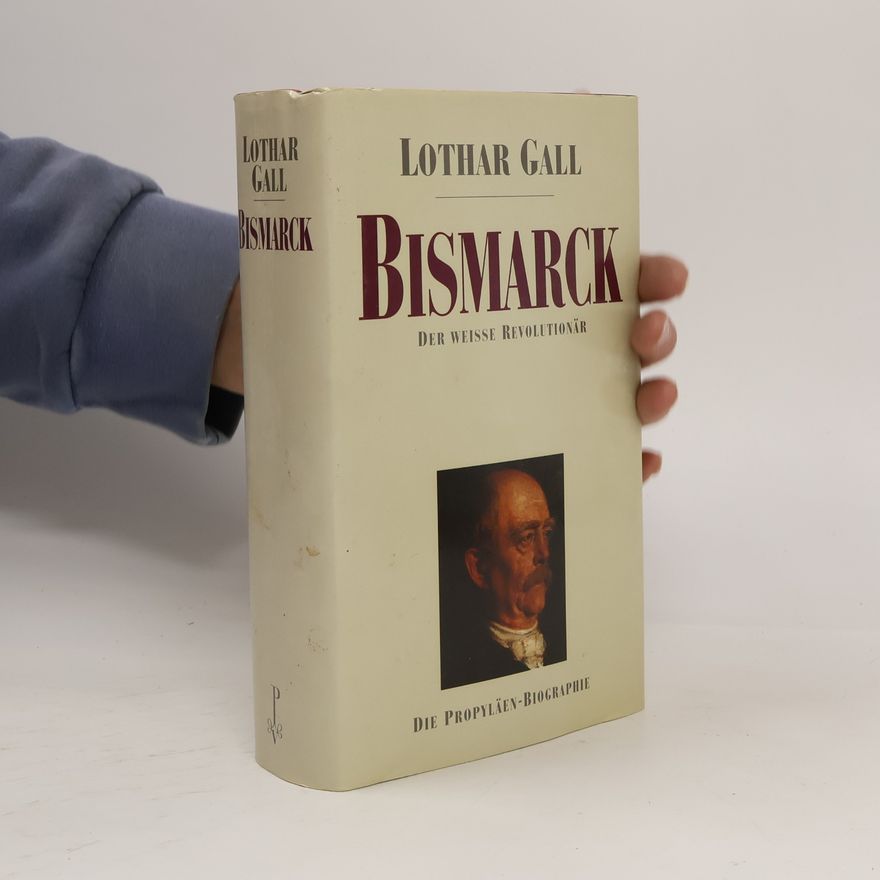 Lothar Gall Bismarck
