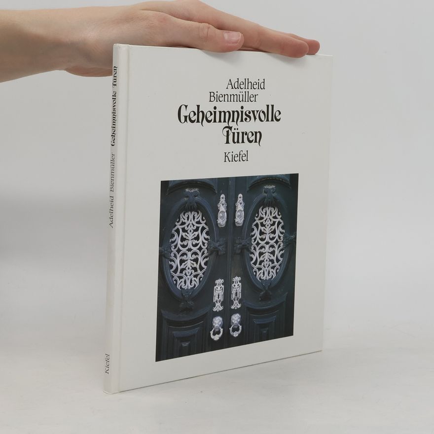 Adelheid Bienmüller Geheimnisvolle Türen