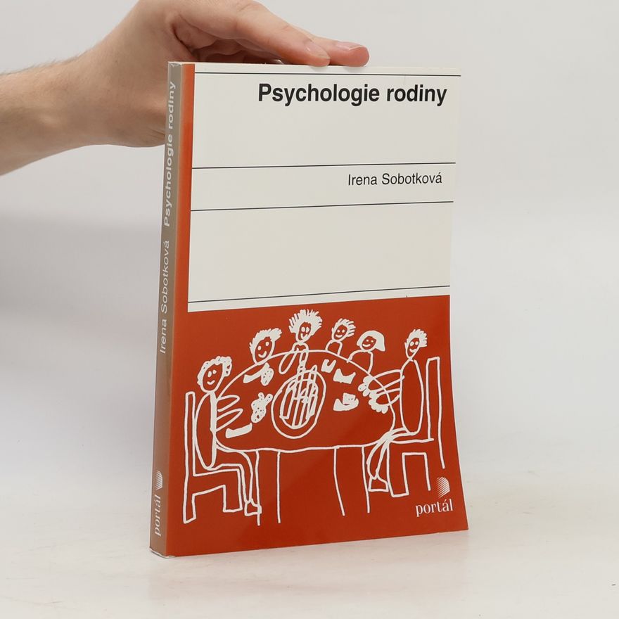 Irena Sobotková Psychologie rodiny