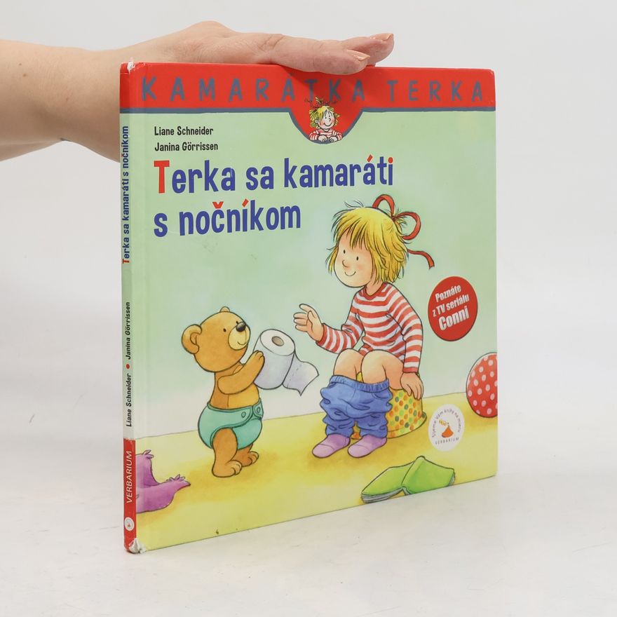 Liane Schneider Kamarátka Terka: Terka sa kamaráti s nočníkom
