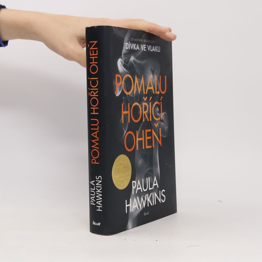 Paula Hawkins Pomalu hořící oheň