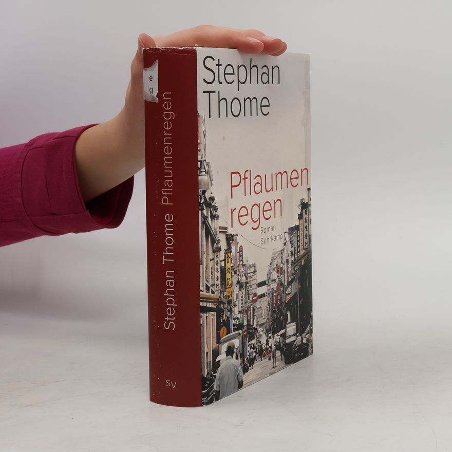 Stephan Thome Pflaumenregen