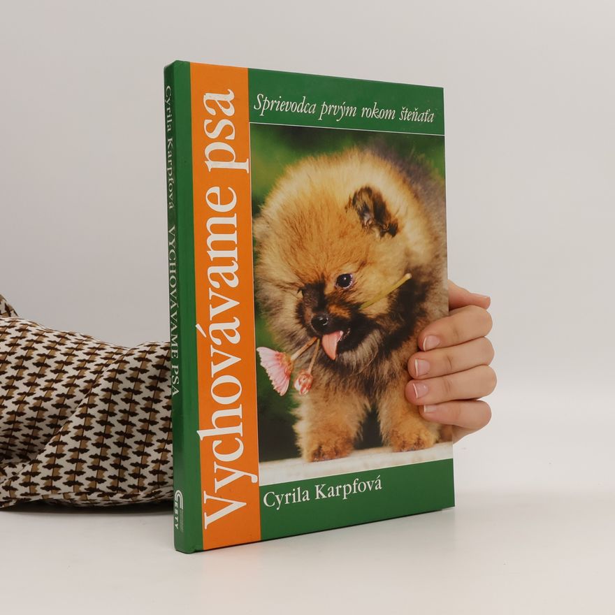 Cyrila Karpfová Vychováváme psa