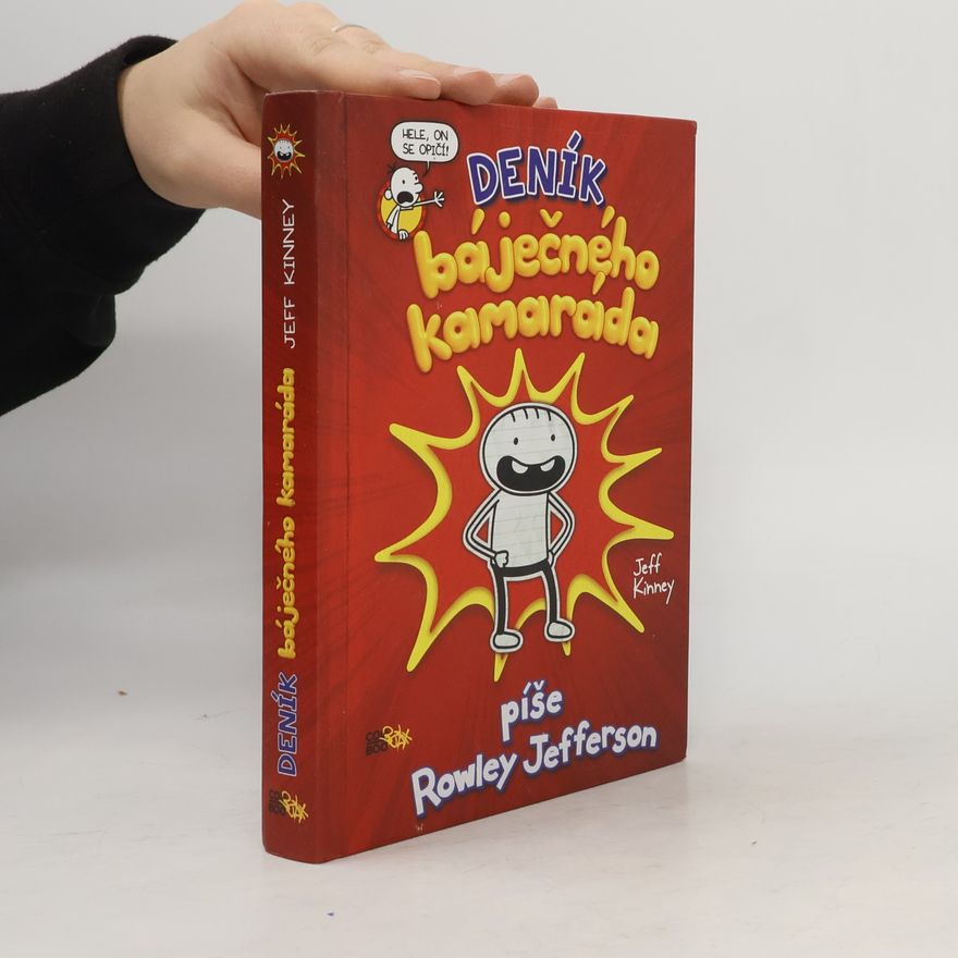Jeff Kinney Deník báječného kamaráda. Píše Rowley Jefferson