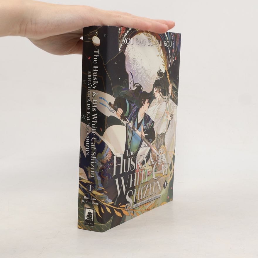 Rou Bao Bu Chi Rou The Husky and His White Cat Shizun: Erha He Ta De Bai Mao Shizun (Novel) Vol. 1