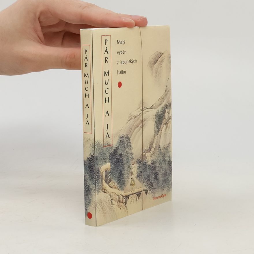 Petr Geisler Pár much a já : malý výběr z japonských haiku